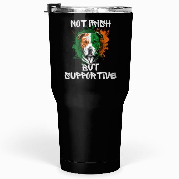 Discover not irish but supportive pitbull mom Tumblers 30 Oz