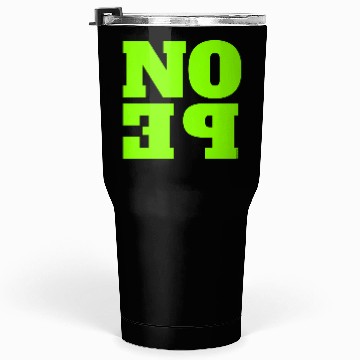 Discover NOPE - don't be a yes person! Tumblers 30 Oz
