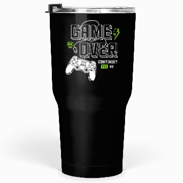 Discover Game Over for Gamers Tumblers 30 Oz