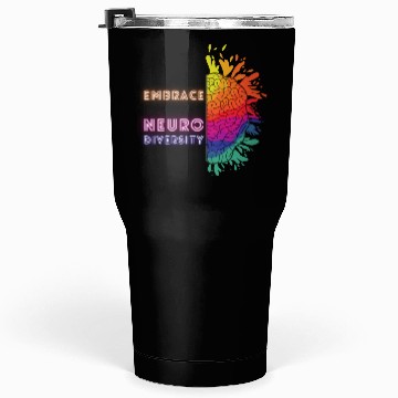 Discover NEURODIVERSITY embrace brain awareness Tumblers 30 Oz