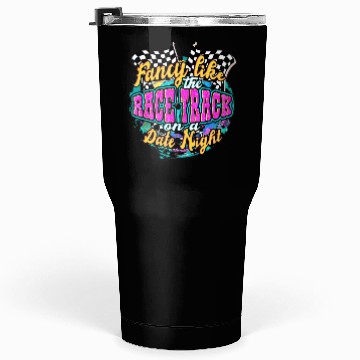 Discover Fancy Like The Race Track On A Date Night Vintage Tumblers 30 Oz