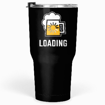 Discover Beer Loading (Drinking In Progress / Negative / |) Tumblers 30 Oz