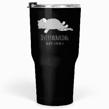 Discover Overthinking and Also Hungry - Funny Cat Tumblers 30 Oz
