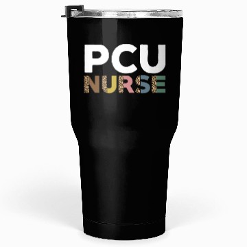 Discover PCU Nurse Tumblers 30 Oz