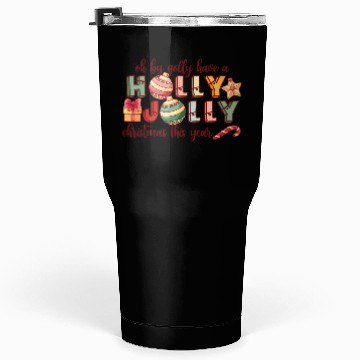 Discover Have A Holly Jolly Christmas Tumblers 30 Oz