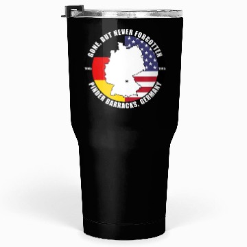 Discover Gone But Never Forgotten Pinder Barracks Germany Tumblers 30 Oz