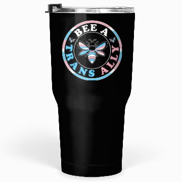 Discover Bee A Trans Ally Transgender Apparel Tumblers 30 Oz