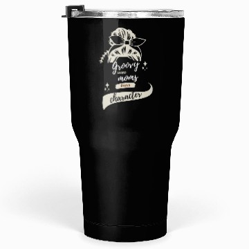 Discover Groovy Weird Moms Build Character Tumblers 30 Oz