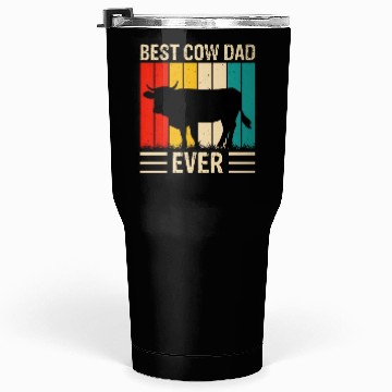 Discover Best dad cow ever Tumblers 30 Oz