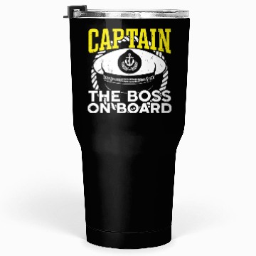 Discover Ship captain captain the boss on board boat owner Tumblers 30 Oz