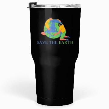 Discover save the earth day Tumblers 30 Oz