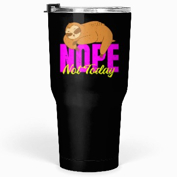 Discover NOPE - don't be a yes person! Tumblers 30 Oz