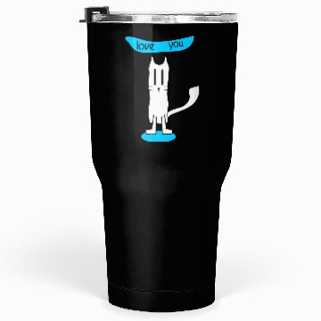 Discover love you I love cat Tumblers 30 Oz
