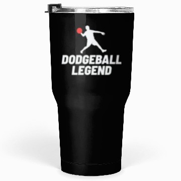 Discover Dodgeball Player Coach Team Sports Funny Tumblers 30 Oz