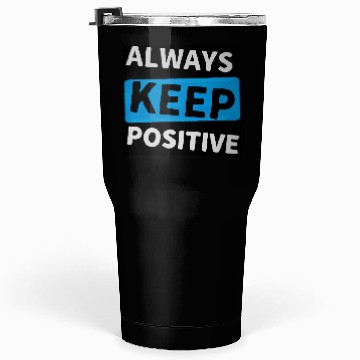 Discover Always Keep Positive Tumblers 30 Oz