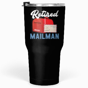 Discover Retired Mailman Delivery Mail Escort Retirement Tumblers 30 Oz