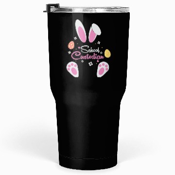 Discover Easter Sunday Bunny School Custodian Tumblers 30 Oz