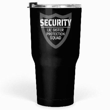 Discover Security Lil' Sister Protection Squad Big Brother Tumblers 30 Oz