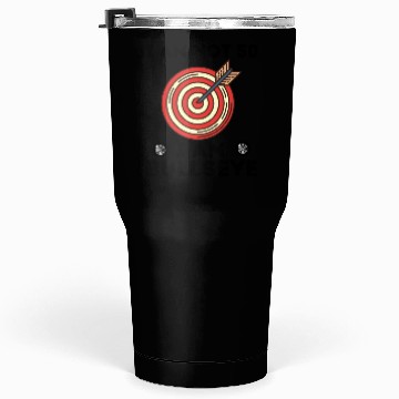 Discover I Am Bullseye Tumblers 30 Oz