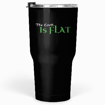 Discover Flat Earth Green Tumblers 30 Oz