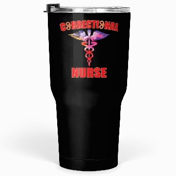 Discover Great Correctional Nurse Design Prison Nurse Tumblers 30 Oz