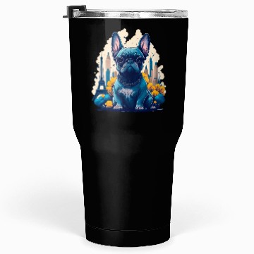 Discover Cute French Bulldog..! Tumblers 30 Oz
