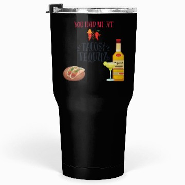 Discover Tacos & Tequila Tumblers 30 Oz