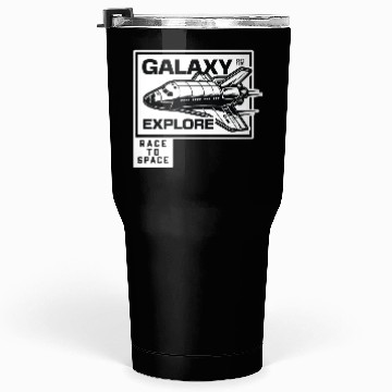 Discover Galaxy Explore Race To Space. Tumblers 30 Oz