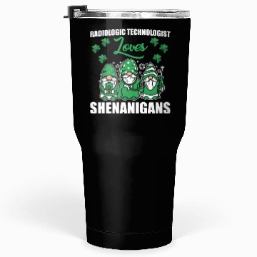 Discover Radiologic Technologist St. Patricks Day Tumblers 30 Oz