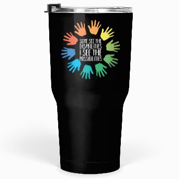 Discover I See Possabilities Special Education Teacher Tumblers 30 Oz