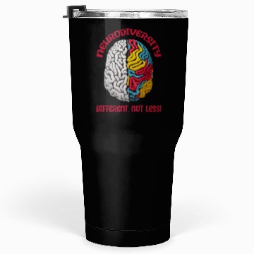Discover "Different, Not Less" Neurodiversity Tumblers 30 Oz