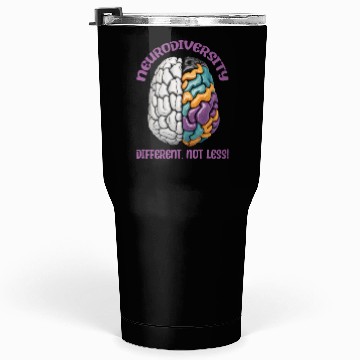 Discover "Different, Not Less" Neurodiversity Tumblers 30 Oz
