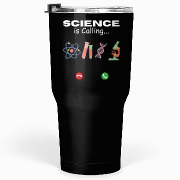 Discover Science is Calling Tumblers 30 Oz
