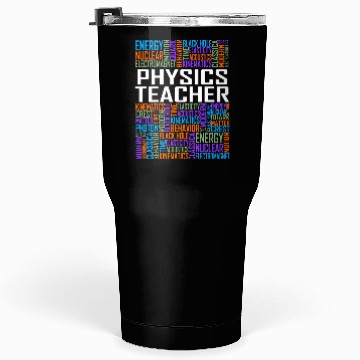 Discover Physics Teacher Words Tumblers 30 Oz