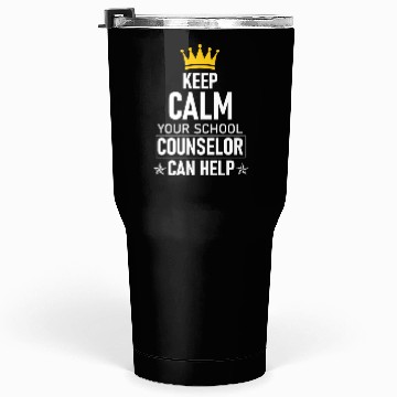 Discover Keep Calm Your School Counselor Can Help Teacher Tumblers 30 Oz