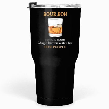 Discover Bourbon Definition Fun People Tumblers 30 Oz
