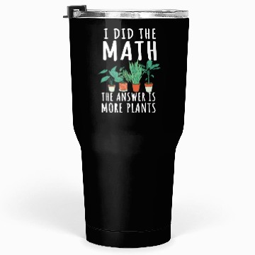 Discover Funny Garden Plants Saying Tumblers 30 Oz
