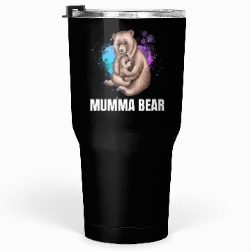 Discover Mumma Bear, Mother's Day, Mom Tumblers 30 Oz