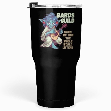 Discover Bards Guild, We Sing Listens Tumblers 30 Oz