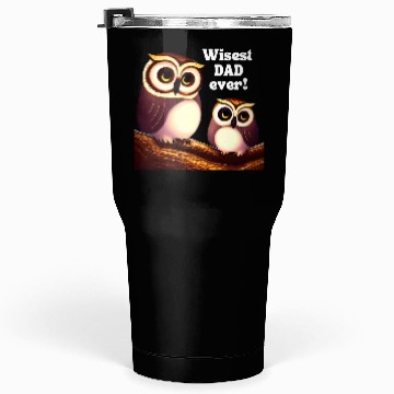 Discover Fathers day, Wisest dad ever, AI generated, owls Tumblers 30 Oz