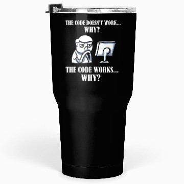 Discover The Code Doesn't Work Why Scientist Programmer Tumblers 30 Oz