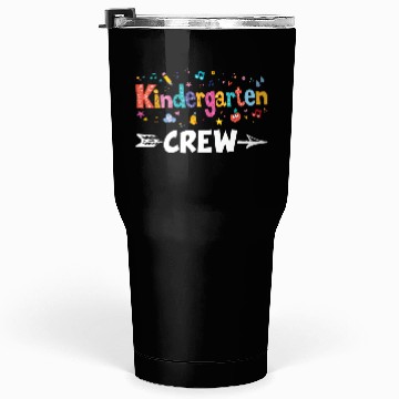 Discover Kindergarten Crew Teacher Team Kinder squad Tumblers 30 Oz