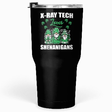 Discover X-Ray Tech Loves Shenanigans St. Patricks Day Tumblers 30 Oz