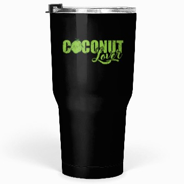 Discover Coconut Lover Fruit sweet exotic Tumblers 30 Oz