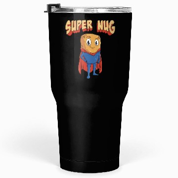 Discover Super Nug Chicken Nuggets Tumblers 30 Oz