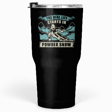 Discover Skiing The Real Life Starts Tumblers 30 Oz