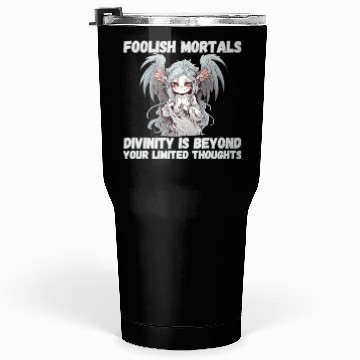 Discover Foolish Mortals, Divinity 03 Tumblers 30 Oz