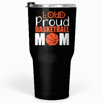 Discover Loud Proud Basketball Mom Tumblers 30 Oz