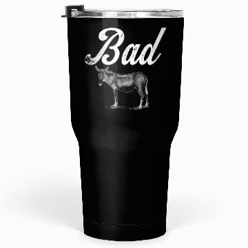 Discover Funny Bad Ass Donkey Badass Tumblers 30 Oz