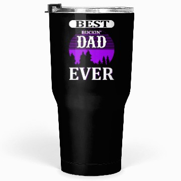 Discover Best Dad Ever Tumblers 30 Oz
